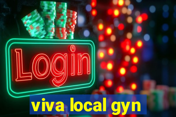 viva local gyn